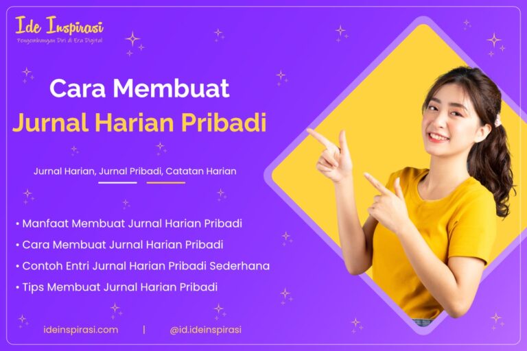 Cara Membuat Jurnal Harian Pribadi: Langkah dan Tips Praktis 10 Cara Membuat Jurnal Harian Pribadi