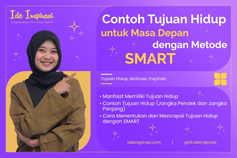 50 Contoh Tujuan Hidup untuk Masa Depan dengan Metode SMART 16 Contoh Tujuan Hidup untuk Masa Depan