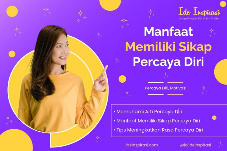 Apa Manfaat Memiliki Sikap Percaya Diri dalam Kehidupan? 15 Manfaat Memiliki Sikap Percaya Diri