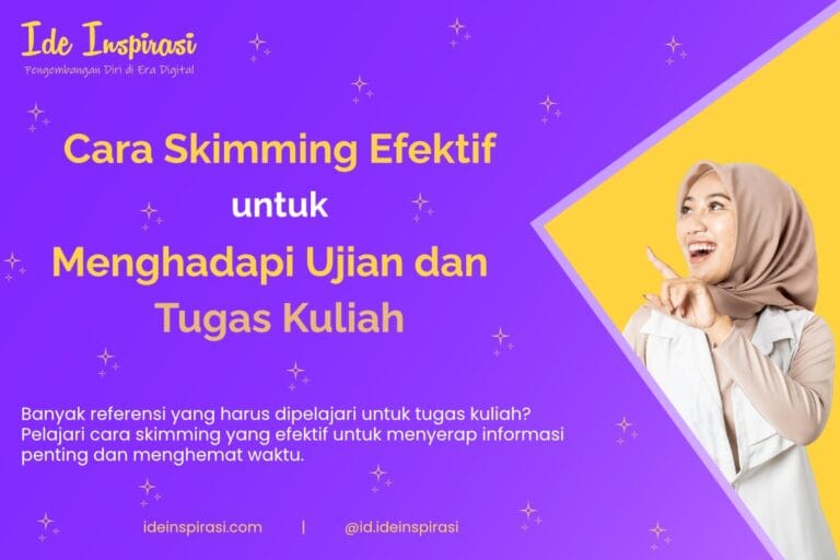 Cara Skimming Efektif untuk Menghadapi Ujian dan Tugas Kuliah 19 Cara Skimming Efektif