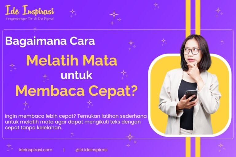 Bagaimana Cara Terbaik Melatih Mata untuk Membaca Cepat? 4 Melatih Mata untuk Membaca Cepat