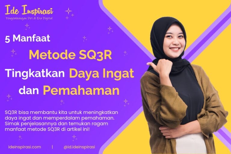 5 Manfaat Metode SQ3R untuk Daya Ingat dan Pemahaman 14 Manfaat Metode SQ3R