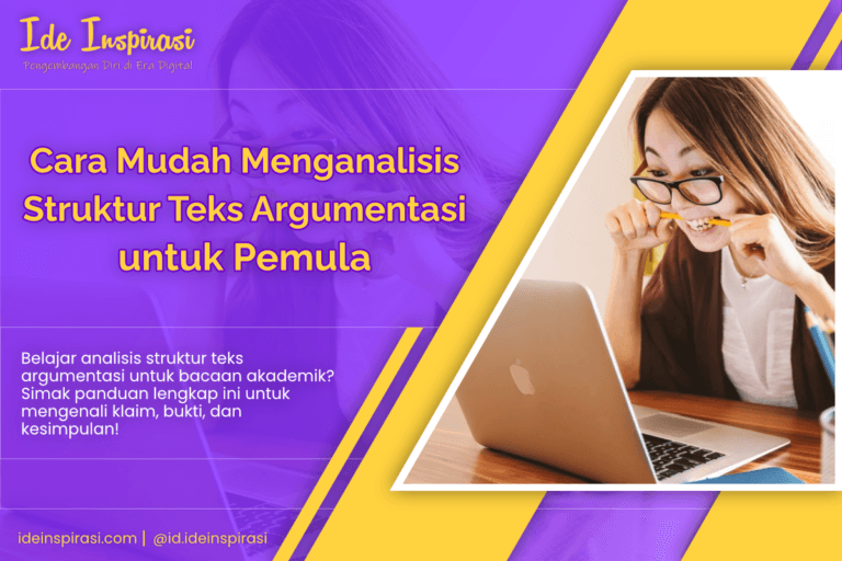 Cara Mudah Menganalisis Struktur Teks Argumentasi untuk Pemula 7 Menganalisis Struktur Teks Argumentasi