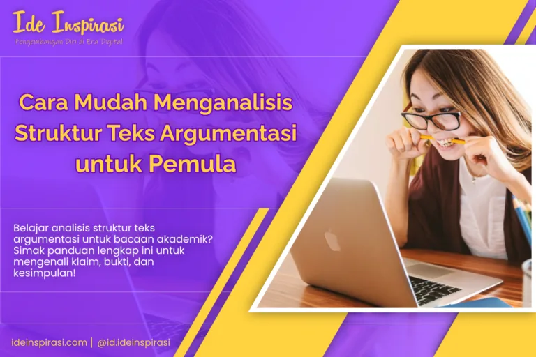 Cara Mudah Menganalisis Struktur Teks Argumentasi untuk Pemula 7 Menganalisis Struktur Teks Argumentasi