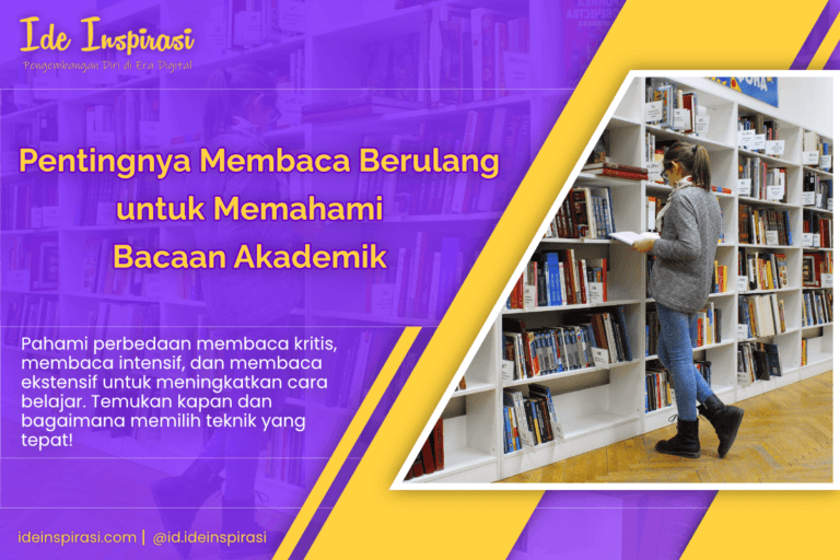 Pentingnya Membaca Berulang untuk Memahami Bacaan Akademik 1 Pentingnya Membaca Berulang untuk Memahami Bacaan Akademik